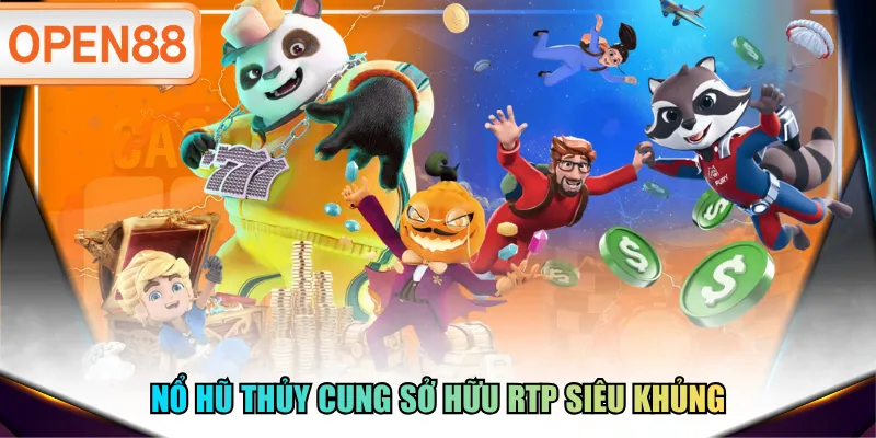 Nổ Hũ Thủy Cung sở hữu RTP siêu khủng Nổ Hũ Thủy Cung sở hữu RTP siêu khủng